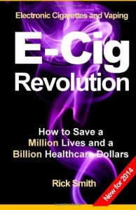 Electronic-Cigarettes-and-Vaping-E-CIG-REVOLUTION-How-to-Save-a-Million-Lives-and-a-Billion-Healthcare-Dollars-0